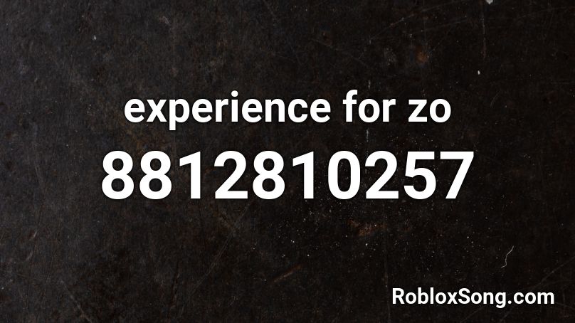 experience for zo Roblox ID