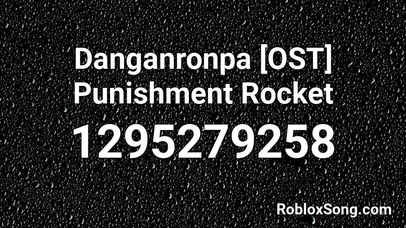 Danganronpa [OST] Punishment Rocket Roblox ID