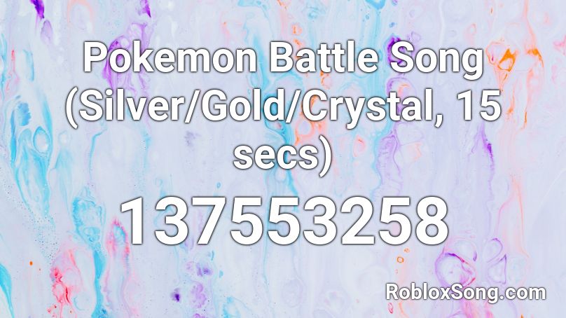 Pokemon Battle Song (Silver/Gold/Crystal, 15 secs) Roblox ID