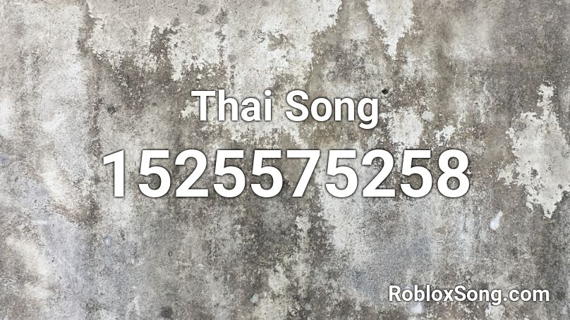 Thai Song Roblox ID