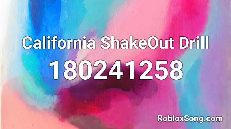 California ShakeOut Drill Roblox ID