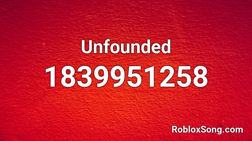 Unfounded Roblox ID