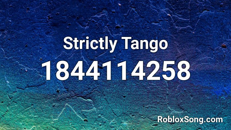 Strictly Tango Roblox ID