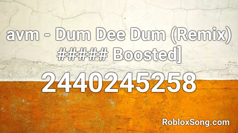 Avm Dum Dee Dum Remix Boosted Roblox Id Roblox Music Codes - roblox cardi b bass boosted