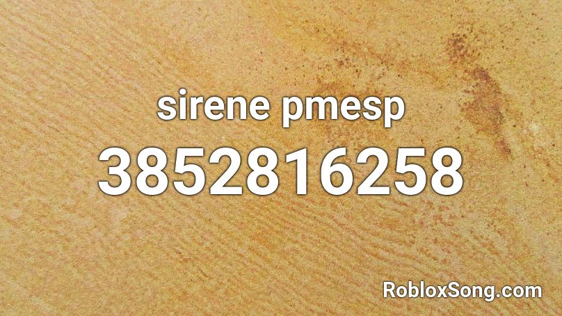 sirene pmesp Roblox ID