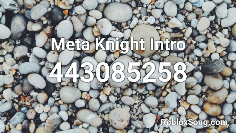 Meta Knight Intro Roblox ID