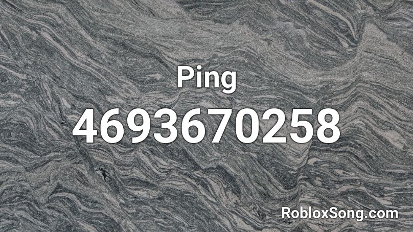 Ping Roblox Id Roblox Music Codes - bury a friend roblox id 2020