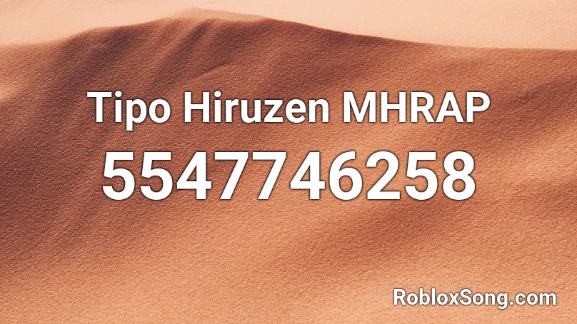 Tipo Hiruzen MHRAP Roblox ID