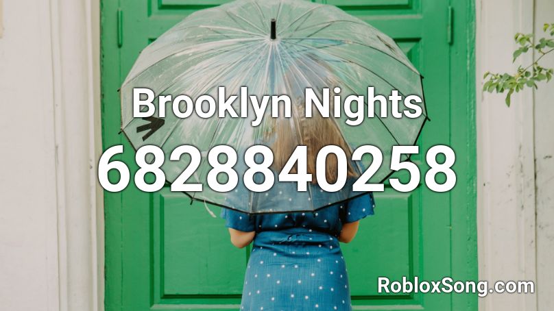 Brooklyn Nights Roblox ID
