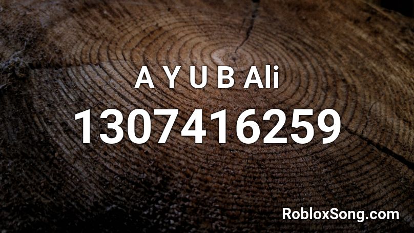 A Y U B Ali Roblox ID