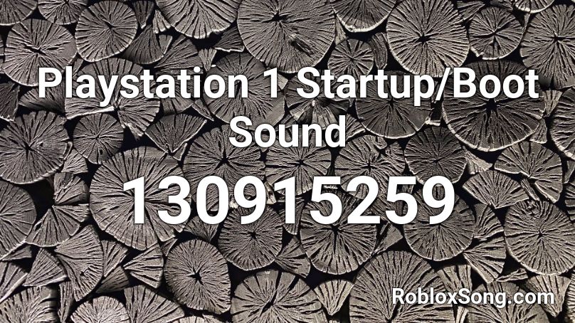 Playstation 1 Startup/Boot Sound Roblox ID