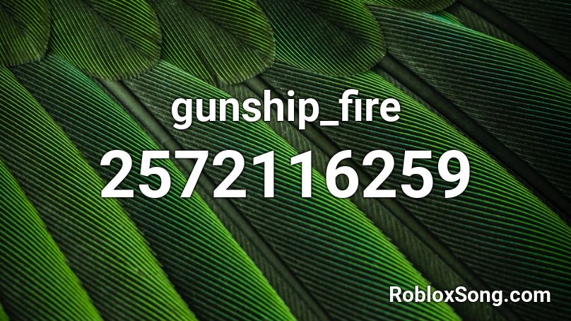 gunship_fire Roblox ID