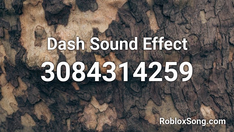 Dash Sound Effect Roblox ID