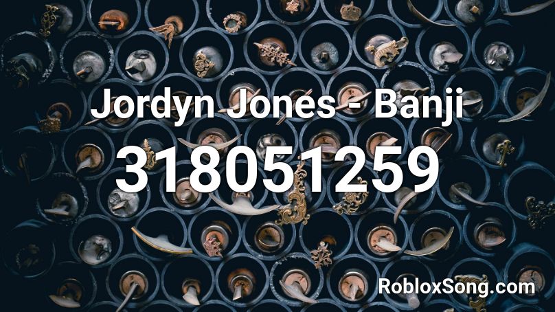 Jordyn Jones - Banji Roblox ID