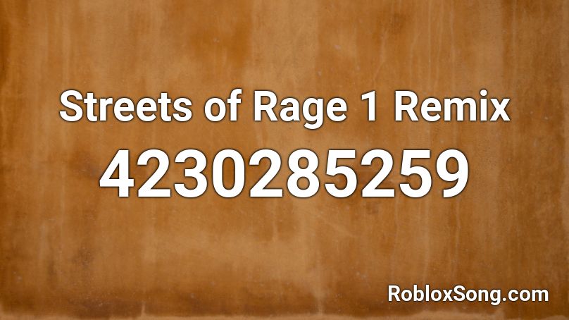 Streets of Rage 1 Remix Roblox ID