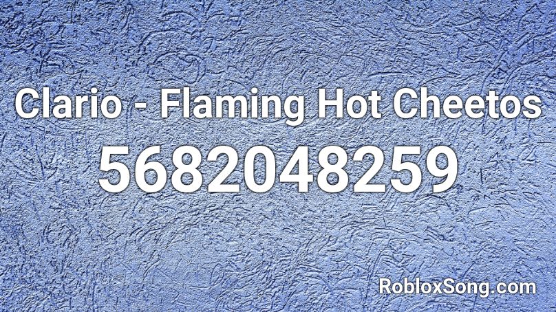 Clario - Flaming Hot Cheetos Roblox ID