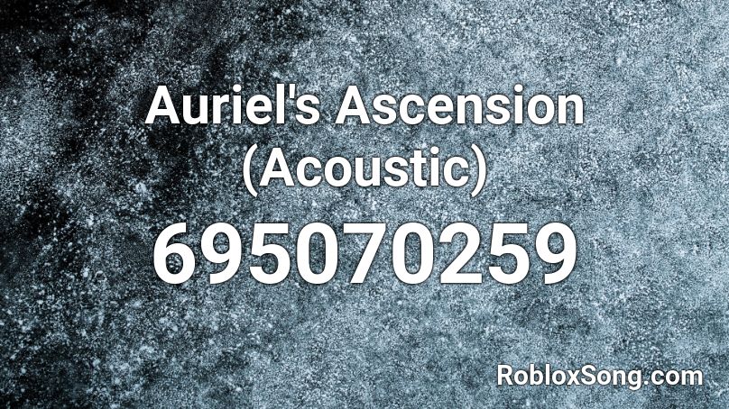 Auriel S Ascension Acoustic Roblox Id Roblox Music Codes - hunt or be hunted roblox codes