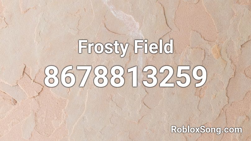 Frosty Field Roblox ID