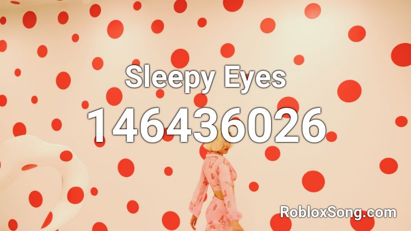 Sleepy Eyes Roblox ID