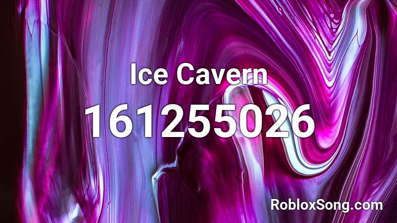 Ice Cavern Roblox ID