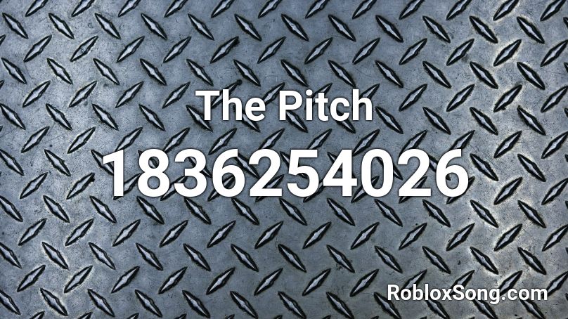 The Pitch Roblox ID