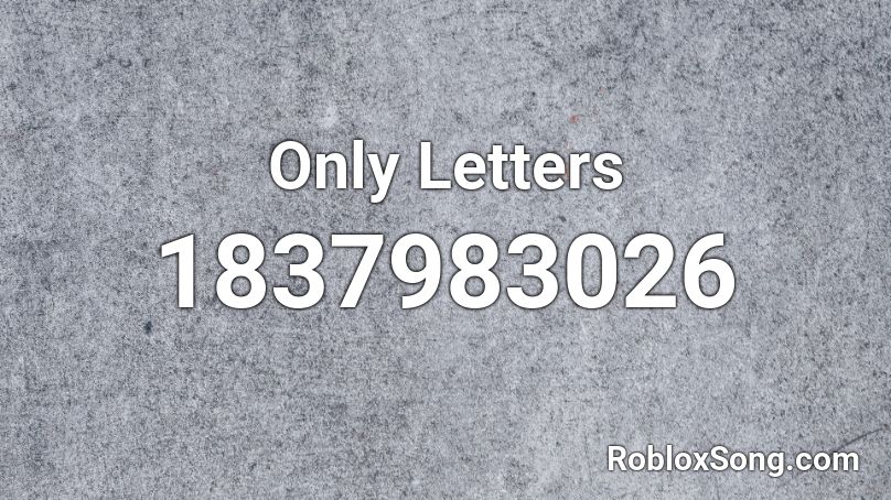 Only Letters Roblox ID