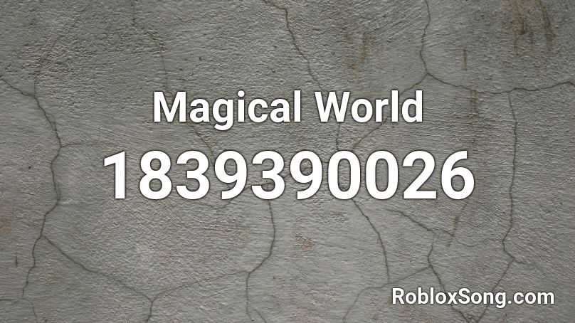 Magical World Roblox Id Roblox Music Codes - roblox magical world