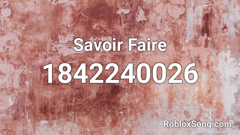 Savoir Faire Roblox ID