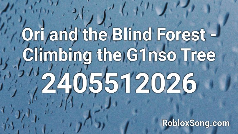 Ori and the Blind Forest - Climbing the G1nso Tree Roblox ID