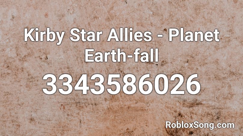 Kirby Star Allies - Planet Earth-fall Roblox ID