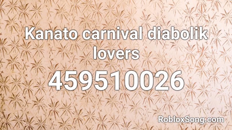 Kanato Carnival Diabolik Lovers Roblox Id Roblox Music Codes - roblox marble decal