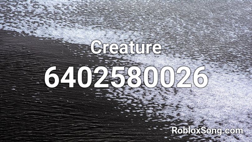 Creature Roblox ID