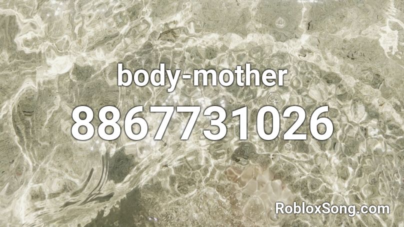 body-mother Roblox ID