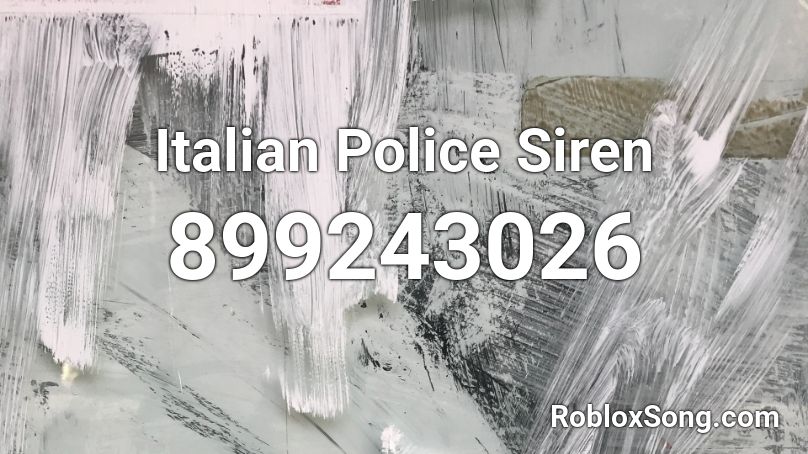 Italian Police Siren Roblox ID