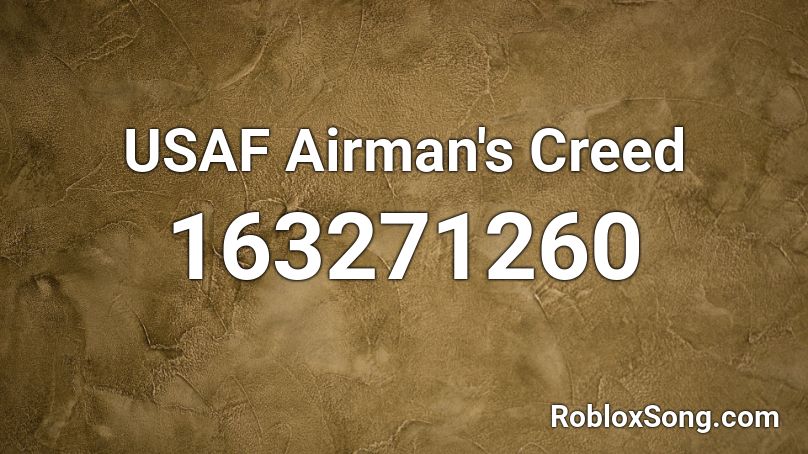 USAF Airman's Creed Roblox ID