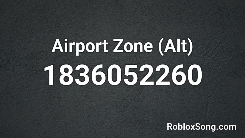 Airport Zone (Alt) Roblox ID