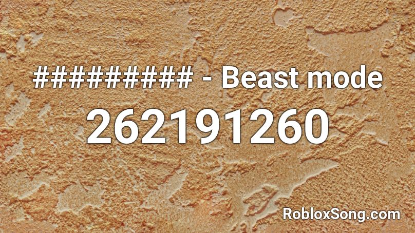 Beast Mode Roblox Id Roblox Music Codes - beauty and the beast roblox id