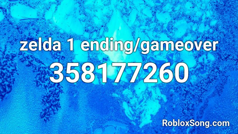 zelda 1 ending/gameover Roblox ID