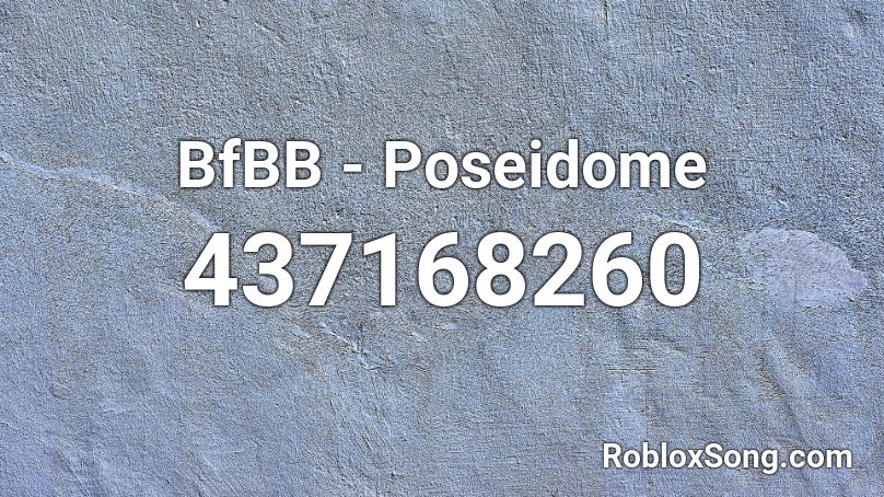 BfBB - Poseidome Roblox ID