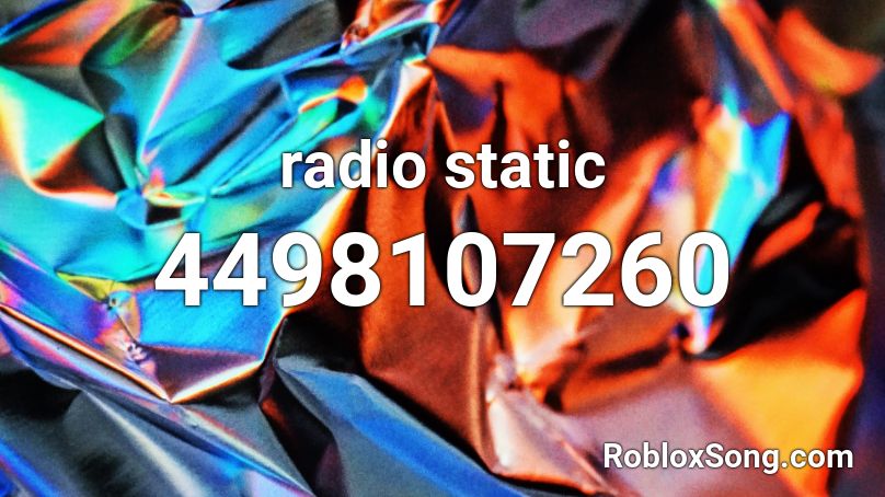 radio static Roblox ID