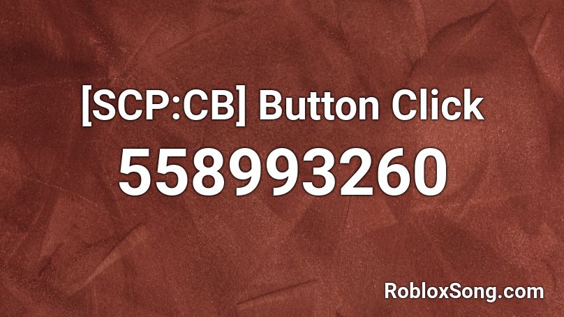 [SCP:CB] Button Click Roblox ID