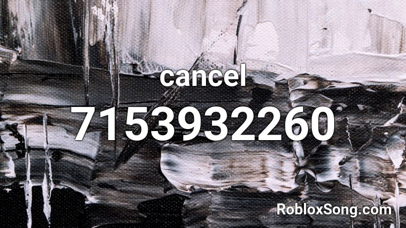 cancel Roblox ID