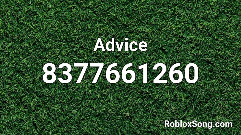 Advice Roblox ID