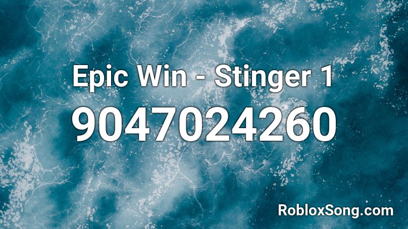 Epic Win - Stinger 1 Roblox ID