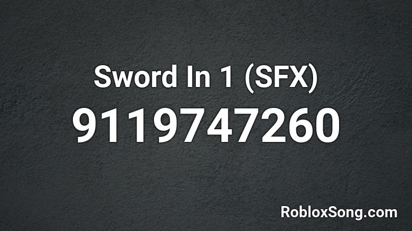 Sword In 1 (SFX) Roblox ID