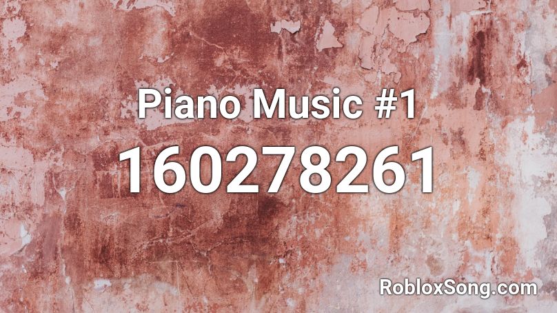Piano Music #1 Roblox ID