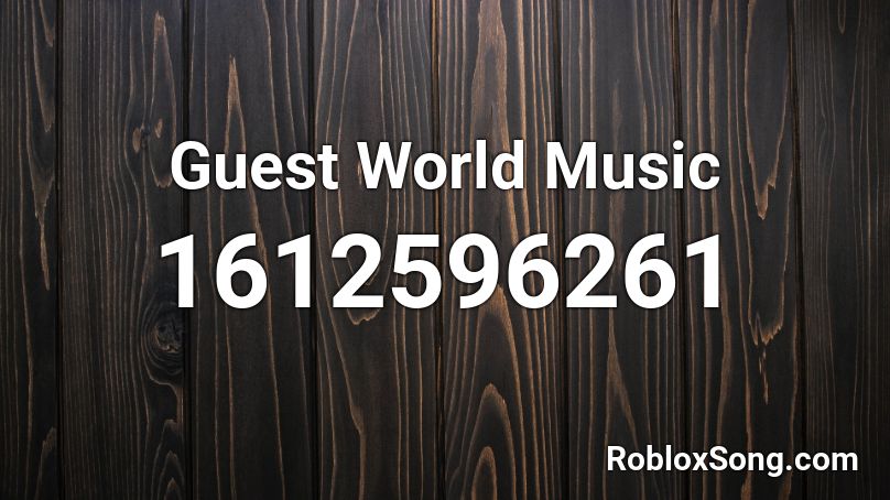 Guest World Music Roblox ID