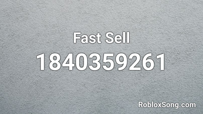 Fast Sell Roblox ID