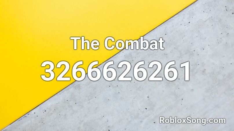 The Combat Roblox ID