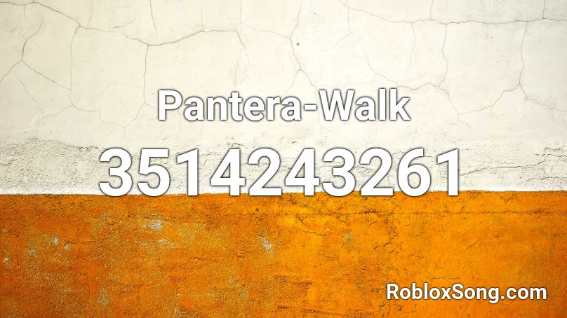 Pantera-Walk Roblox ID